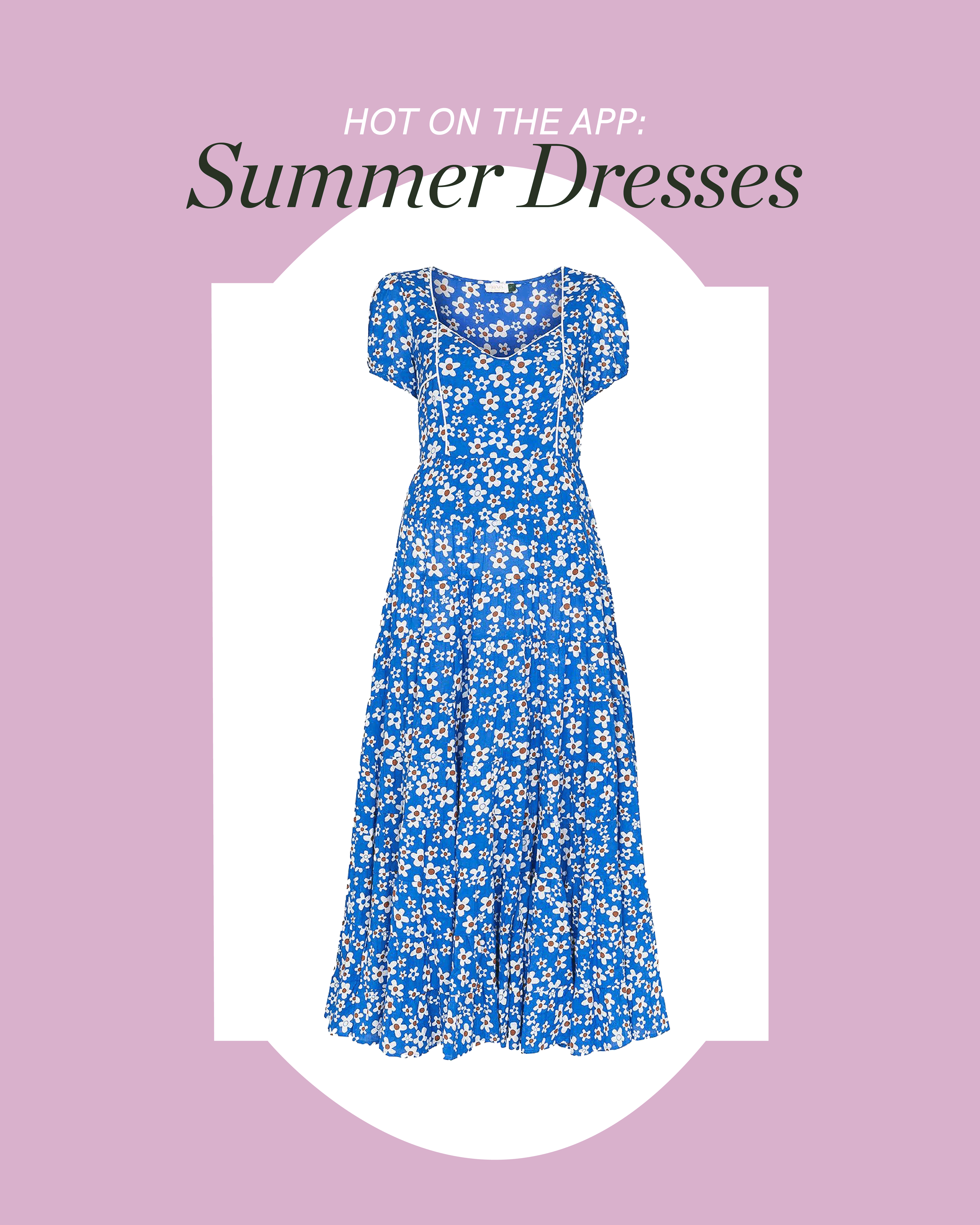 Hot On The App: Summer Dresses