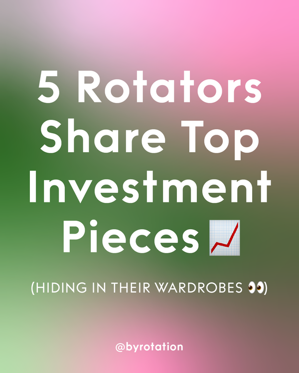 5 Rotators Share Their Top Investment Pieces